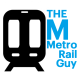 The Metro Rail Guy